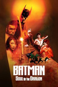 Batman: Soul of the Dragon 2021 en Streaming HD Gratuit !
