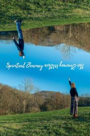 Spiritual Journey the Journey Within 2021 en Streaming HD Gratuit !