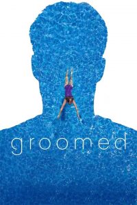 Groomed 2021 en Streaming HD Gratuit !