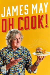 James May: Oh Cook! 2020 en Streaming HD Gratuit !