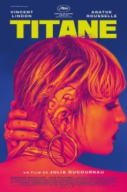 Titane 2021 en Streaming HD Gratuit !